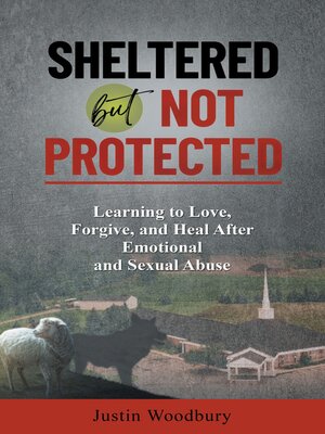 cover image of Sheltered but Not Protected